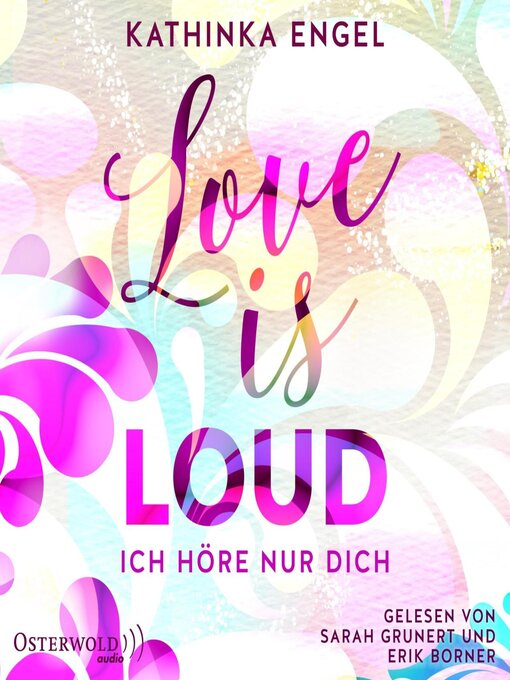 Title details for Love Is Loud – Ich höre nur dich (Love-Is-Reihe 1) by Kathinka Engel - Wait list